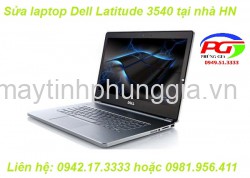 Sửa laptop Dell Latitude 3540 ở Thanh Xuân