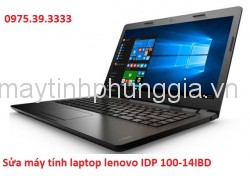 Sửa máy tính laptop lenovo IDP 100-14IBD
