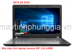 Sửa máy tính laptop Lenovo IDP 110-14IBR