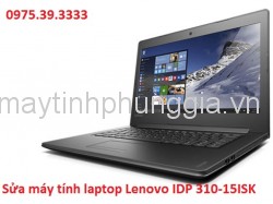 Sửa máy tính laptop Lenovo IDP 310-15ISK