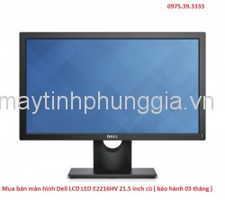 Mua bán màn hình Dell LCD LED E2216HV 21.5 inch cũ