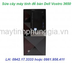 Bảo hành sửa cây máy tính để bàn Dell Vostro 3650