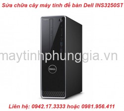 Sửa chữa cây máy tính để bàn Dell INS3250ST