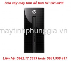 Chuyên sửa cây máy tính để bàn HP 251-a20l