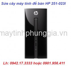 Dịch vụ sửa cây máy tính để bàn HP 251-023l