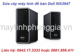 Chuyên sửa cây máy tính để bàn Dell INS3647