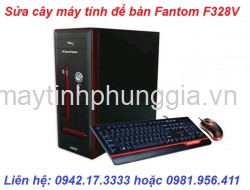 Địa chỉ trung tâm sửa máy tính Fantom F328V lấy ngay