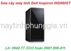 Nâng cấp sửa cây máy tính để bàn Dell Inspiron INS660ST