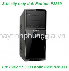 Sửa cây máy tính để bàn Fantom F2889