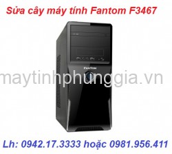 Sửa cây máy tính để bàn Fantom F3467