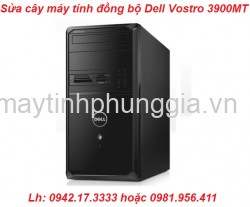 Sửa cây máy tính đồng bộ Dell Vostro 3900MT