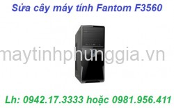 Sửa nguồn cây máy tính để bàn Fantom F3560