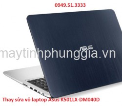 Thay sửa vỏ laptop Asus K501LX-DM040D