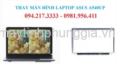 Thay Màn Hình Laptop Asus A540UP