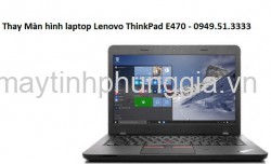 Màn hình laptop Lenovo ThinkPad E470