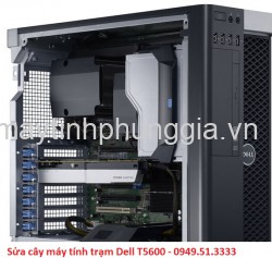 Sửa cây máy tính trạm Dell Workstation T5600