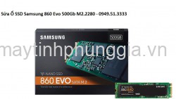 Sửa Ổ SSD Samsung 860 Evo 500Gb M2.2280