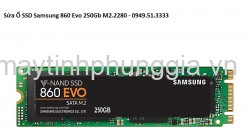 Sửa Ổ SSD Samsung 860 Evo 250Gb M2.2280