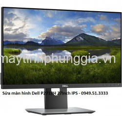 Sửa màn hình Dell P2719H 27Inch IPS