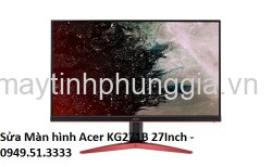 Sửa Màn hình Acer KG271B 27 Inch