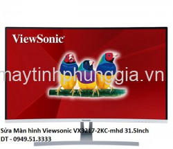 Sửa Màn hình Viewsonic VX3217-2KC-mhd 31.5Inch 2K 75Hz Curved