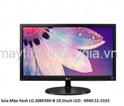 Sửa Màn hình LG 20M39H-B 19.5Inch LED