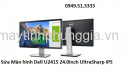 Sửa Màn hình Dell U2415 24.0Inch UltraSharp IPS