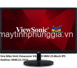 Sửa Màn hình Viewsonic VA2459-SMH 23.8Inch IPS