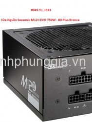 Sửa Nguồn Seasonic M12II EVO 750W - 80 Plus Bronze