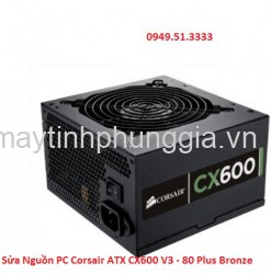 Sửa Nguồn PC Corsair ATX CX600 V3 - 80 Plus Bronze