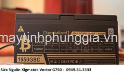 Sửa Nguồn Xigmatek Vector G750 - 80 Plus Gold