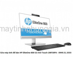 Sửa máy tính để bàn HP EliteOne 800 G3 AIO Touch-1MF30PA