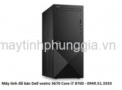 Máy tính để bàn Dell vostro 3670 Core i7 8700 Ram 8 GB