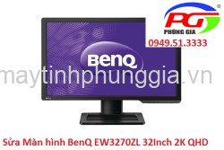 Sửa Màn hình BenQ EW3270ZL 32Inch 2K QHD IPS