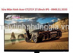 Sửa Màn hình Acer ET271Y 27.0Inch IPS