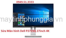 Sửa Màn hình Dell P2715Q 27inch 4K Ultra QHD IPS
