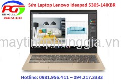 Sửa Laptop Lenovo Ideapad 530S-14IKBR