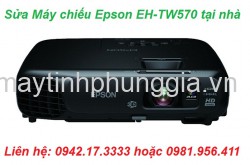 Sửa Máy chiếu Epson EH-TW570
