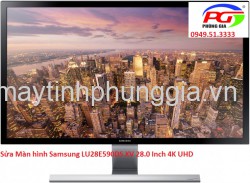 Sửa Màn hình Samsung LU28E590DS XV 28.0 Inch 4K UHD