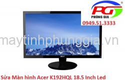 Sửa Màn hình Acer K192HQL 18.5 Inch Led