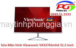 Sửa Màn hình Viewsonic VX3276Smhd 31.5 Inch AH-IPS