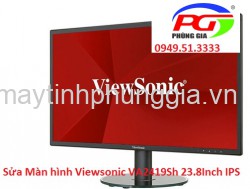 Sửa Màn hình Viewsonic VA2419Sh 23.8Inch IPS