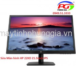 Sửa Màn hình HP 22KD 21.5Inch IPS