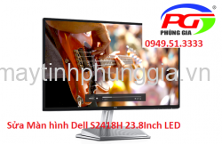 Sửa Màn hình Dell S2418H 23.8Inch LED