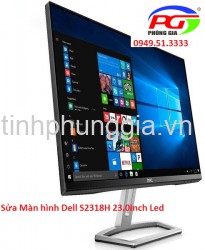 Sửa Màn hình Dell S2318H 23.0Inch Led