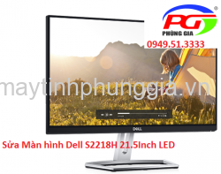 Sửa Màn hình Dell S2218H 21.5Inch LED