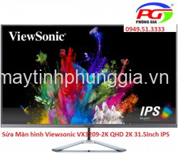 Sửa Màn hình Viewsonic VX3209-2K QHD 2K 31.5Inch IPS