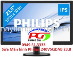 Sửa Màn hình Philips 240V5QDAB 23.8 Inch IPS