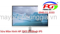 Sửa Màn hình HP 25ES 25.0Inch IPS