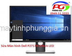 Sửa Màn hình LCD Dell P2717H 27 Inch LED